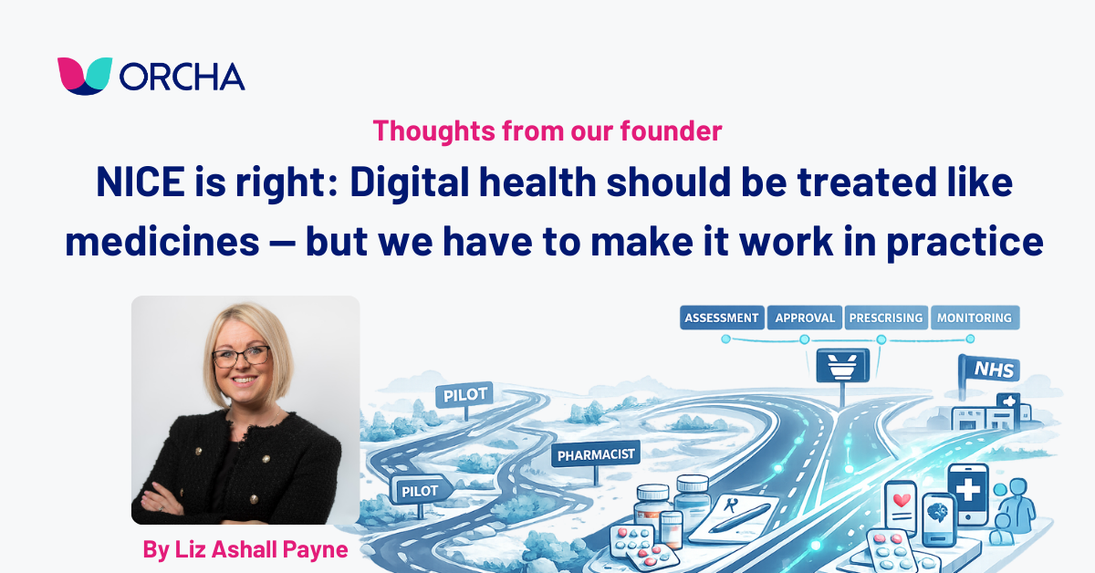 NICE is right: Digital health should be treated like medicines — but we have to make it work in practice