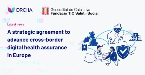 TIC Salut Social Foundation & ORCHA: Strategic agreement to advance cross-border digital health assurance in Europe