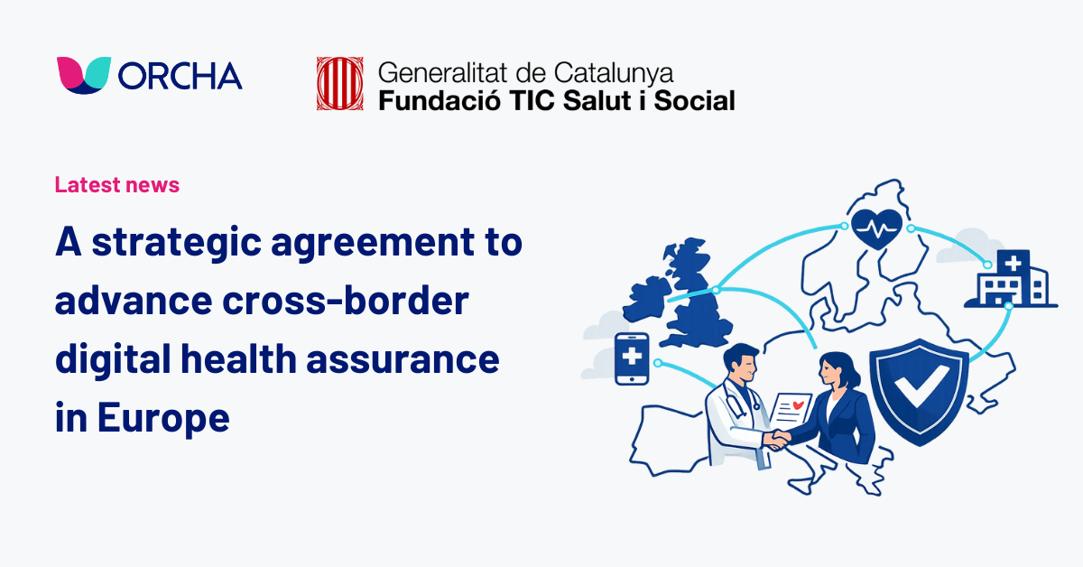 TIC Salut Social Foundation & ORCHA: Strategic agreement to advance cross-border digital health assurance in Europe